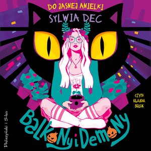 Do Jasnej Anielki. Balkony i demony – audiobook