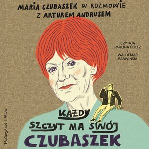 Każdy szczyt ma swój Czubaszek – audiobook