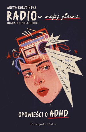 Radio w mojej głowie. Opowieści o ADHD – ebook