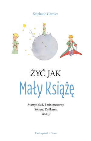 Żyć jak Mały Książę – ebook
