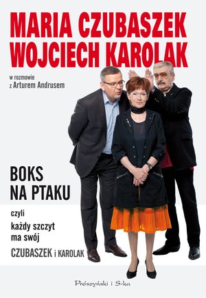 Boks na ptaku, czyli każdy szczyt ma swój Czubaszek i Karolak – ebook