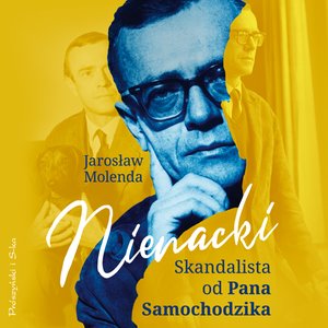 Nienacki. Skandalista od Pana Samochodzika – audiobook