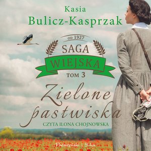 Saga wiejska Tom 3: Zielone pastwiska – audiobook