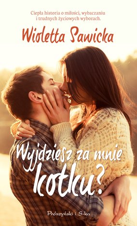 Wyjdziesz za mnie kotku ? – ebook