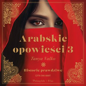 Arabskie opowieści 3 – audiobook