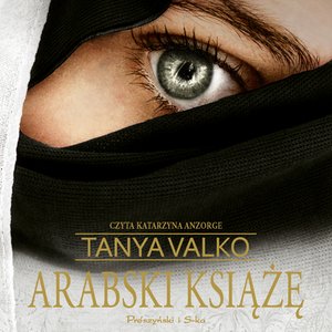 Arabska saga: Arabski książę – audiobook