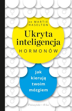 Ukryta inteligencja hormonów – ebook