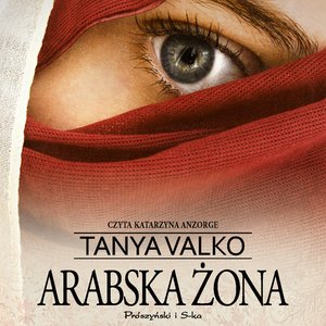 Arabska saga: Arabska żona – audiobook