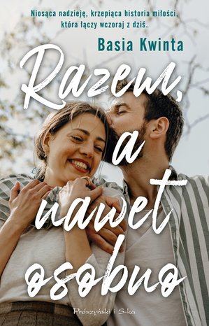 Razem, a nawet osobno – ebook