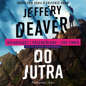 Colter Shaw: Do jutra – audiobook