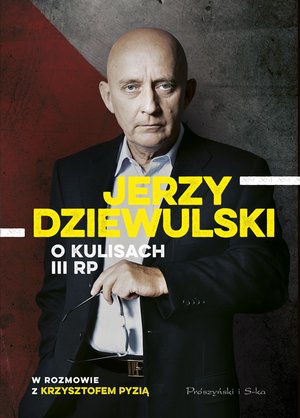 Jerzy Dziewulski o kulisach III RP – ebook
