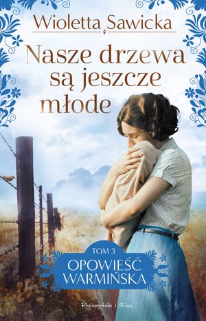 Nasze drzewa są jeszcze młode – ebook