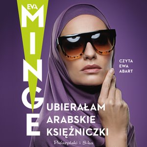 Ubierałam arabskie księżniczki – audiobook