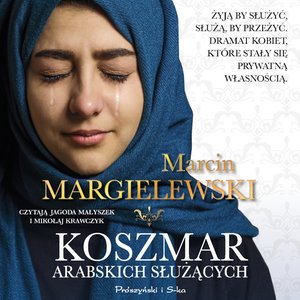 Niewolnicy: Koszmar arabskich służących – audiobook
