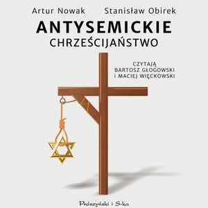 Antysemickie chrześcijaństwo – audiobook