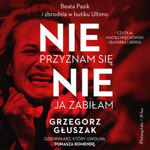 Nie przyznam się, nie ja zabiłam – audiobook