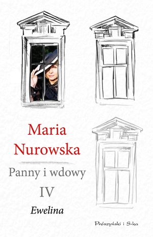 Panny i wdowy. Tom 4. Ewelina – ebook