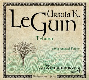Ziemiomorze. Tom 4 Tehanu – audiobook