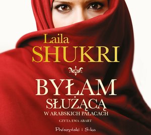 Byłam służącą w arabskich pałacach – audiobook