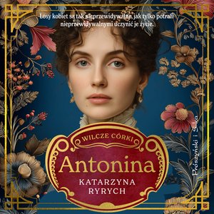 Wilcze córki. Antonina. Tom 1 – audiobook