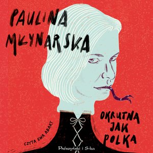 Okrutna jak Polka – audiobook