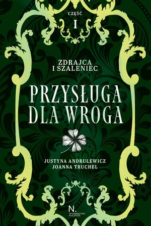 Zdrajca i szaleniec. Przysługa dla wroga Tom II, Część I – ebook