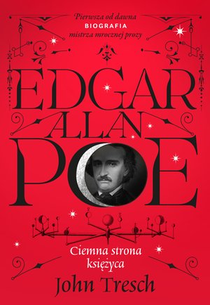 Edgar Allan Poe. Ciemna strona księżyca – ebook