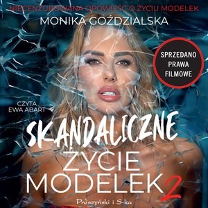 Skandaliczne życie modelek 2 – audiobook