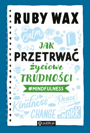 Jak przetrwać życiowe trudności #mindfulness – ebook