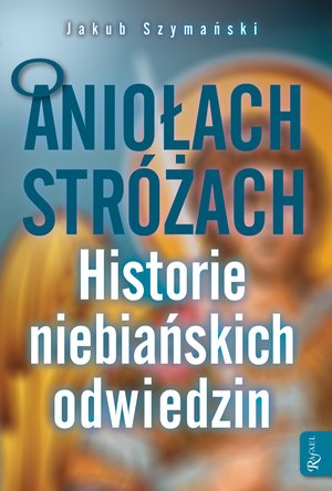 O Aniołach Stróżach – ebook