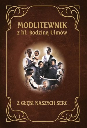 Modlitewnik z bł. rodziną Ulmów – ebook