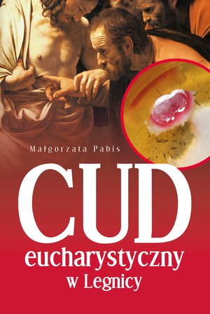 Cud eucharystyczny w Legnicy – ebook