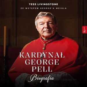 Kardynał George Pell. Biografia – audiobook