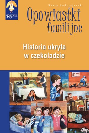 Historia ukryta w czekoladzie Seia: Opowiastki Familijne – audiobook
