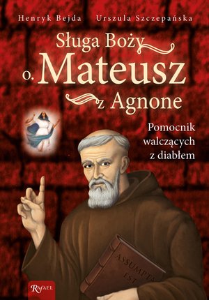 Sługa Boży o. Mateusz z Agnone – ebook