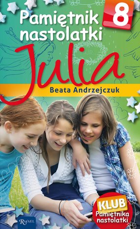 Pamiętnik nastolatki 8. Julia – ebook