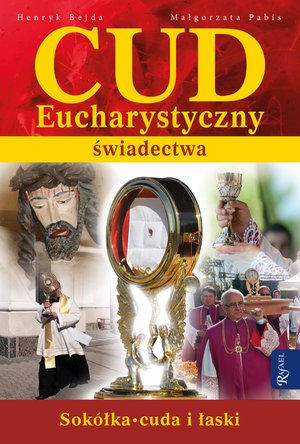 Cud Eucharystyczny. Świadectwa – ebook