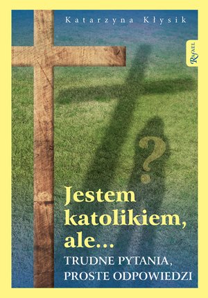 Jestem katolikiem, ale... – ebook