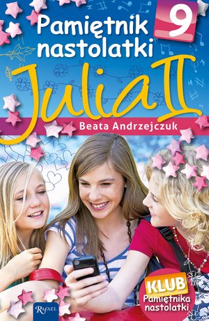 Pamiętnik Nastolatki 10: Pamiętnik nastolatki 9. Julia II – ebook