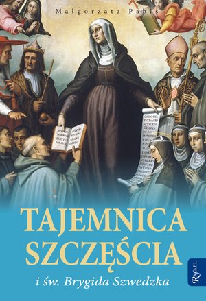 Tajemnica szczęścia i św. Brygida Szwedzka – ebook