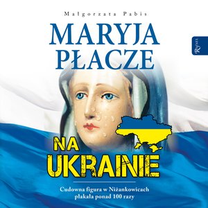 Maryja płacze na Ukrainie – audiobook