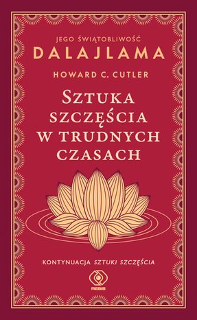 Sztuka szczęścia w trudnych czasach – ebook