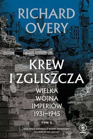 Krew i zgliszcza. Wielka wojna imperiów 1931-1945. Tom 2 – ebook