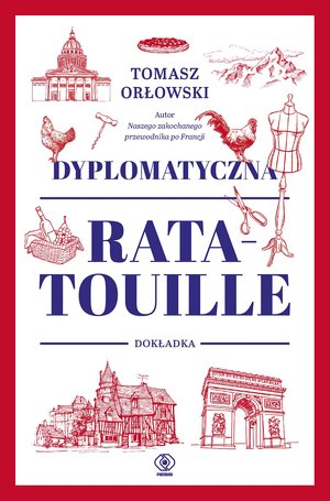 Dyplomatyczna ratatouille. Dokładka – ebook