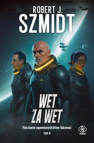 Pola dawno zapomnianych bitew: Bukowski Tom 4: Wet za wet – ebook