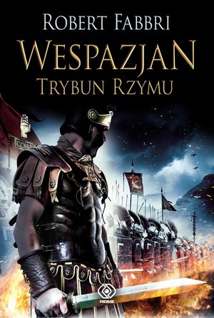 Wespazjan 1: Wespazjan. Trybun Rzymu – ebook