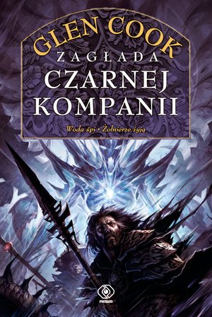 Czarna Kompania: Zagłada Czarnej Kompanii – ebook