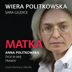 Matka. Anna Politkowska. – audiobook
