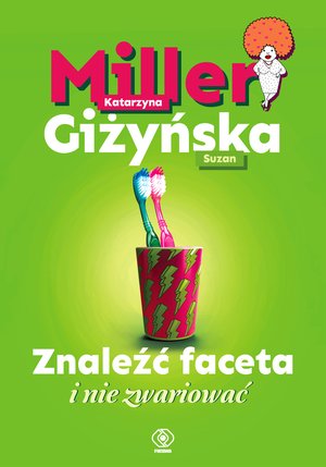 Znaleźć faceta i nie zwariować – ebook