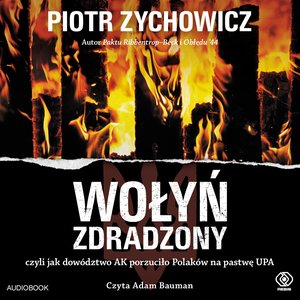 Wołyń zdradzony – audiobook